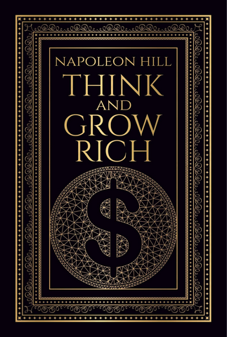 Napoleon Hill - Réfléchissez et devenez riche